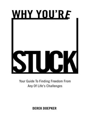 cover image of Why You're Stuck